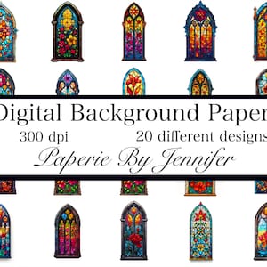 May include: Twenty digital background papers featuring stained glass window designs with floral and geometric patterns in shades of red, blue, yellow, and green. The text "Digital Background Papers 300 dpi 20 different designs Paperie By Jennifer" is displayed at the bottom of the image.