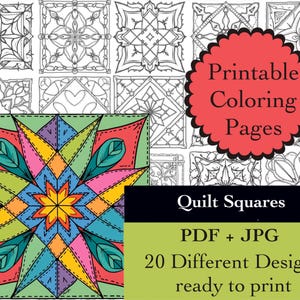 May include: A set of 20 printable quilt square coloring pages in PDF and JPG format. The image shows a colorful quilt square design with a starburst pattern and leaves in the corners. The text "Printable Coloring Pages", "Quilt Squares", "PDF + JPG", "20 Different Designs", and "ready to print" is visible.