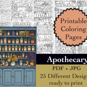 Peut inclure: Une illustration en noir et blanc d'une boutique d'apothicaire avec des étagères remplies de bouteilles et de bocaux. Le texte "Printable Coloring Pages" et "Apothecary" est visible sur l'image. Le texte "PDF + JPG" et "25 Different Designs ready to print" est également visible.