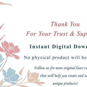 May include: Thank You For Your Trust & Support. Instant Digital Download. No physical product will be shipped. Follow us for more original laser cut files that will help you create and sell unique products!