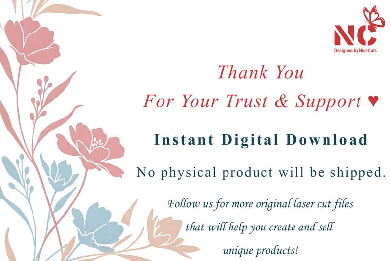 May include: Thank You For Your Trust & Support. Instant Digital Download. No physical product will be shipped. Follow us for more original laser cut files that will help you create and sell unique products!