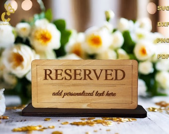 Reserved Table Sign Laser Cut Ready SVG - Personalized Desk Name Plate Laser Cut Files, Custom Laser Engraved Acrylic Sign for Wedding