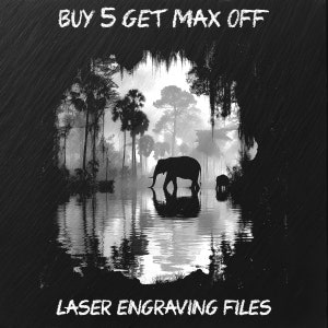 May include: Black and white illustration of an elephant and a smaller elephant walking through a forest. The text "BUY 5 GET MAX OFF" is at the top of the image and the text "LASER ENGRAVING FILES" is at the bottom of the image.