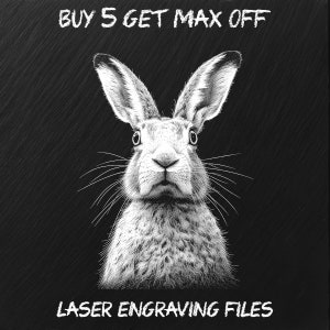 Puede incluir: Ilustración en blanco y negro de la cabeza de un conejo sobre un fondo de pizarra negra. El texto "BUY 5 GET MAX OFF" está escrito encima del conejo y el texto "LASER ENGRAVING FILES" está escrito debajo del conejo.