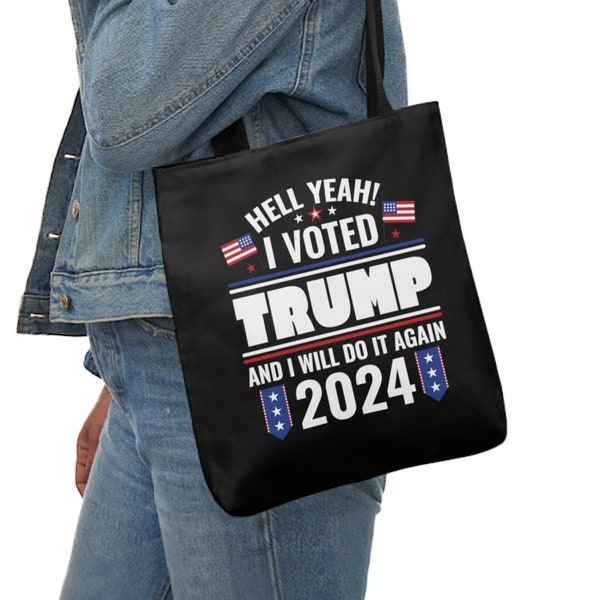 Hell Yeah I Voted Trump and I Will Do It Again Tote Bag, Trump 2024, Republican Handbag, 2024 Trump, MAGA Unisex, Trump Election Gift