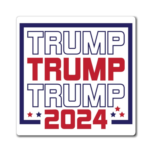 Square Magnet, Donald Trump 2024 - Trump Forever! (Don Trump Jr., Eric Trump, Ivanka Trump?), 6" x 4" Magnetic Bumper Sticker