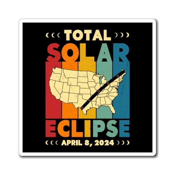 Total Solar Eclipse 2024 Magnet, Astronomy Wall Art, April 8 2024, Eclipse Souvenir, North America Decorations, Art Print Souvenirs