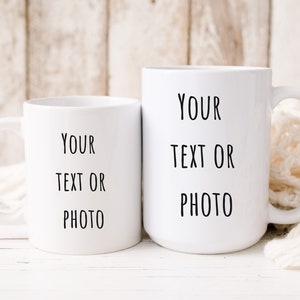 Customizable Mug, Personalized Coffee Cup, Your Words Here, Women Christmas Gift, Custom Text Mug, Personalised Photo mug,