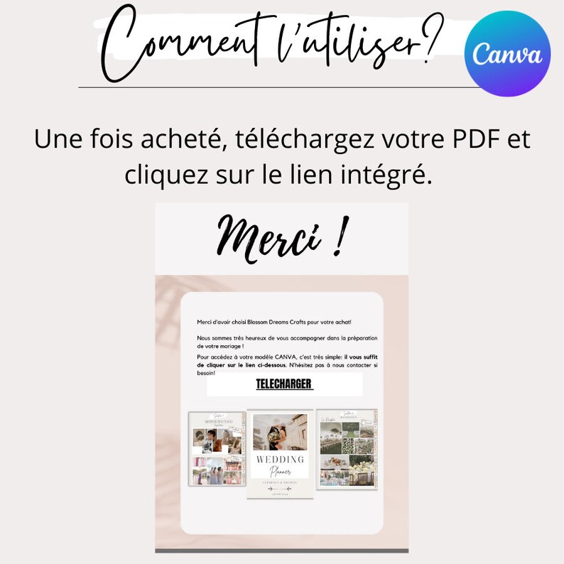 May include: A pink and white digital download with the text "Comment l'utiliser? Canva" and "Merci!" in French. The text below explains how to download and use the PDF. The text includes the words "Telecharger" and "Wedding Planner".
