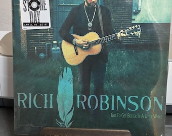 Rich Robinson, Got to get better in a little while 10" vinyl brand new still sealed