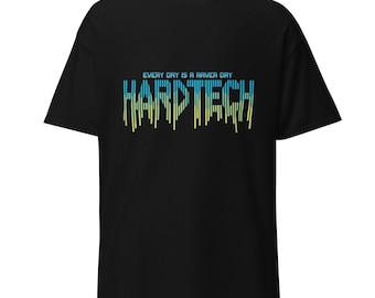 Every Day Is a Raver Day Shirt – Hardtechno Techno Rave T-Shirt for DJs, Music Lovers & EDM Festival Fans