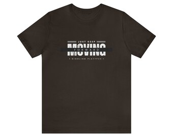 Einfach weitermachen Unisex Jersey Kurzarm T-Shirt
