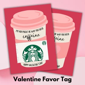 Carte-cadeau café Saint-Valentin imprimable Mon enfant, c'est pourquoi vous avez besoin de caféine en classe Modèle d'échange Saint-Valentin faveur amis enseignants