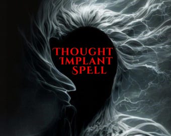 Powerful Thought Implantation Spell Same Day, Mind Control Spell, Influence Target’s Mind And Emotions