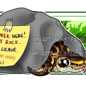 May include: A cartoon image of a snake under a rock with a note saying "No snek here! Just rock. Plese leave." The snake is brown and yellow with large eyes. The rock is grey and the background is green.