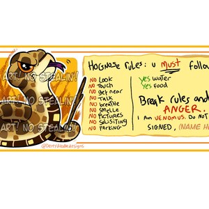 May include: A cartoon illustration of a Hognose snake with a yellow and brown colour scheme. The snake is coiled and has a purple tongue sticking out. Text on a yellow background reads "Hognose rules: u must follow!!" and "Break rules and I ANGER."