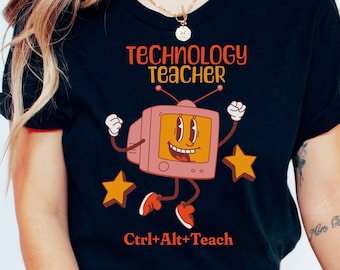 Technology Teacher Shirt,Technology Teacher Gift,Computer Teacher Shirt,Information Techonology,Back to School Shirt,Funny Tech Gift