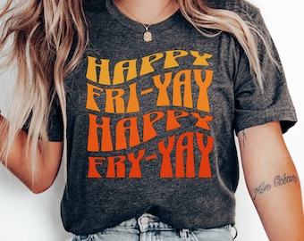 Happy friyay shirt, friyay teacher shirt, gift for teacher, teacher team shirt, friday teacher shirt, fun teacher tee, friday weekend shirt