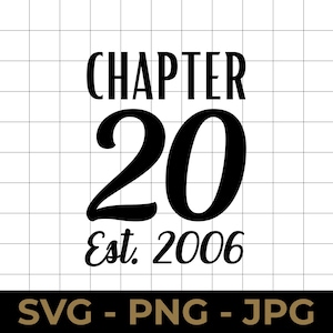 Könnte beinhalten: Digitales Design mit schwarzem Text auf weißem Gitterhintergrund. Der Text lautet "CHAPTER 20 Est. 2006". Darunter steht der Text "SVG - PNG - JPG" in Gold.