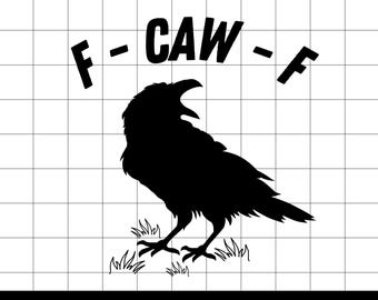 May include: A black silhouette of a crow with the text "F - CAW - F" above it. The crow is standing on grass. Below the crow, the text "SVG - PNG - JPG" is displayed.