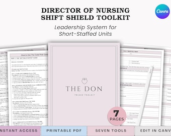 May include: A Director of Nursing Shift Shield Toolkit with the text "Leadership System for Short-Staffed Units." The cover is light pink with the text "THE DON TRIAGE TOOLKIT." The toolkit includes 7 pages and is available for instant access, as a printable PDF, with seven tools, and can be edited in Canva.