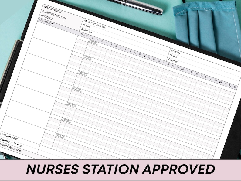 May include: A medication administration record sheet with a grid layout for tracking medication details. The sheet includes sections for patient information, medication specifics, and hourly administration records. The text "NURSES STATION APPROVED" is at the bottom.