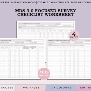 May include: A digital worksheet titled "MDS 3.0 Focused Survey Checklist Worksheet" with a light purple background. The worksheet is displayed on four pages, with a grid layout for data entry. Text includes "Printable PDF", "Instant Download", and "Edit in Canva".
