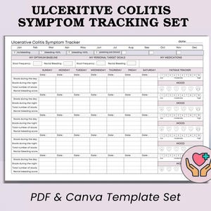 May include: A white Ulcerative Colitis Symptom Tracking Set template featuring a monthly calendar, stool frequency, rectal bleeding scores, fatigue trackers, and mood scales with heart icons. The document includes sections for medications and personal target goals.