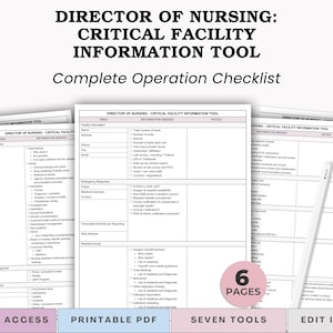May include: A collection of white printable PDF documents titled "Director of Nursing: Critical Facility Information Tool" with a complete operation checklist. The documents include sections for information needed and notes. The image also includes the text "Instant Access", "Printable PDF", "Seven Tools", and "Edit in Canva".