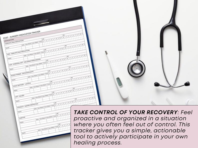 May include: A medical recovery tracker with a clipboard, stethoscope, and thermometer. The tracker is for post-surgery medication, with spaces to record medication names, dosages, and times. Text on the image reads: "Take control of your recovery."