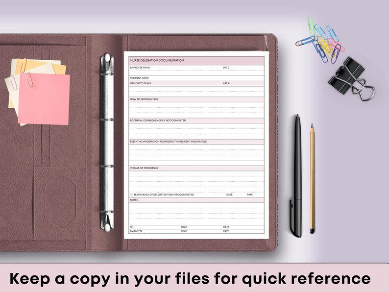 May include: A brown leather binder with a document titled "Nurse Delegation Documentation" and pink accents. Includes sticky notes, paper clips, a pen, and a pencil. Text at the bottom reads "Keep a copy in your files for quick reference."