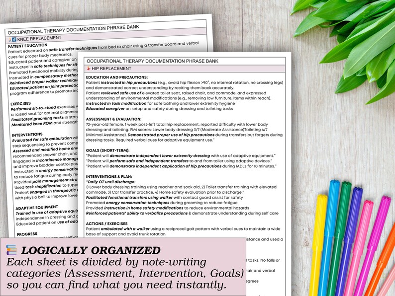 May include: Two occupational therapy documentation sheets with text, including "Knee Replacement" and "Hip Replacement" sections. Colorful markers and green leaves are in the background. The text includes assessment, interventions, and goals.