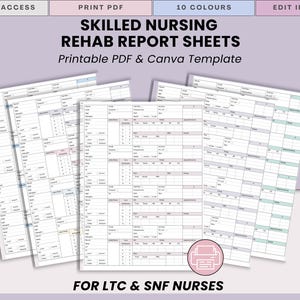 May include: A collection of printable Skilled Nursing Rehab Report Sheets. The sheets are designed as a PDF and Canva template. The image includes the text "INSTANT ACCESS", "PRINT PDF", "10 COLOURS", and "EDIT IN CANVA". The Canva logo is visible in the upper right corner.