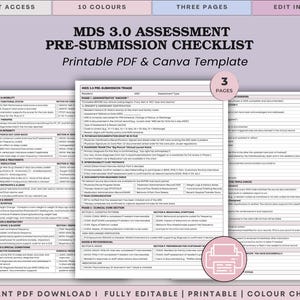 May include: A printable PDF and Canva template for the MDS 3.0 Assessment Pre-Submission Checklist. The document is available in 10 colors and includes three pages. The template is fully editable and offers instant access.