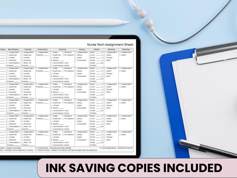 May include: A digital tablet displaying a "Nurse Tech Assignment Sheet" with columns for various patient care tasks. A white stylus, stethoscope, and clipboard are also present on a light blue surface. The text "INK SAVING COPIES INCLUDED" is at the bottom.