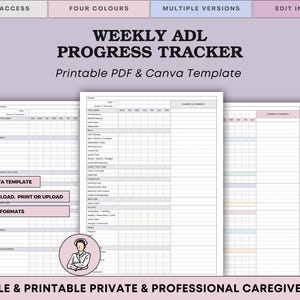 May include: A printable PDF and Canva template titled "WEEKLY ADL PROGRESS TRACKER". The template is designed for private and professional caregiver use. The image includes the text "EDITABLE CANVA TEMPLATE" and "INSTANT DOWNLOAD. PRINT OR UPLOAD".