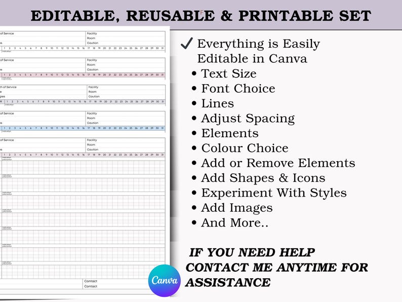 May include: A printable set with editable templates. The text includes "Everything is Easily Editable in Canva", and "Contact me anytime for assistance". The templates have rows for tracking information, with a grid layout.