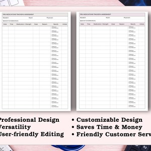 May include: Two white medication tracker and assessment forms with a grid layout. The forms are on a pink surface with text that reads: Professional Design, Versatility, User-friendly Editing, Customizable Design, Saves Time & Money, and Friendly Customer Service.