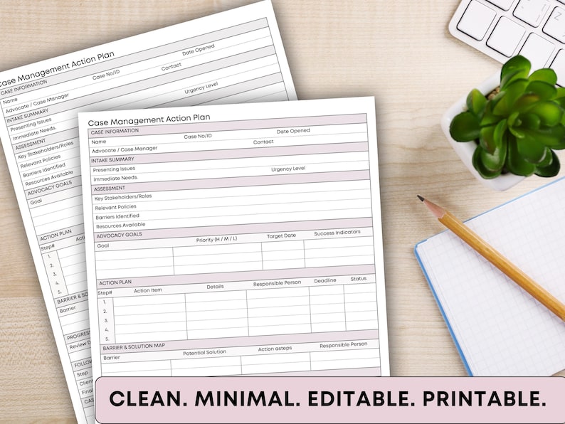 May include: Two white Case Management Action Plan sheets with pink accents are displayed on a light wood surface. The sheets have sections for case information, intake summary, assessment, advocacy goals, and action plans. A keyboard, a small plant, a pencil, and a notepad are also visible.