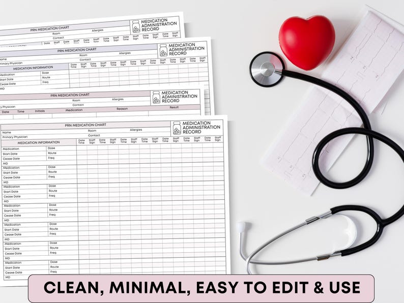 May include: A medical-themed image featuring medication administration record sheets, a stethoscope, and a red heart. The sheets are labeled "Medication Administration Record" and "Medication Chart." The text "CLEAN, MINIMAL, EASY TO EDIT & USE" is displayed at the bottom.