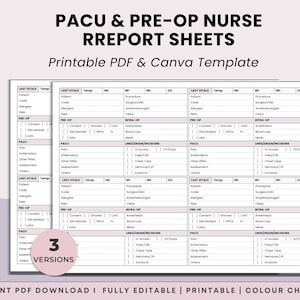 May include: A printable PDF and Canva template for PACU & Pre-Op Nurse Report Sheets. The design includes three versions and eight color options. The template is fully editable and offers instant access.
