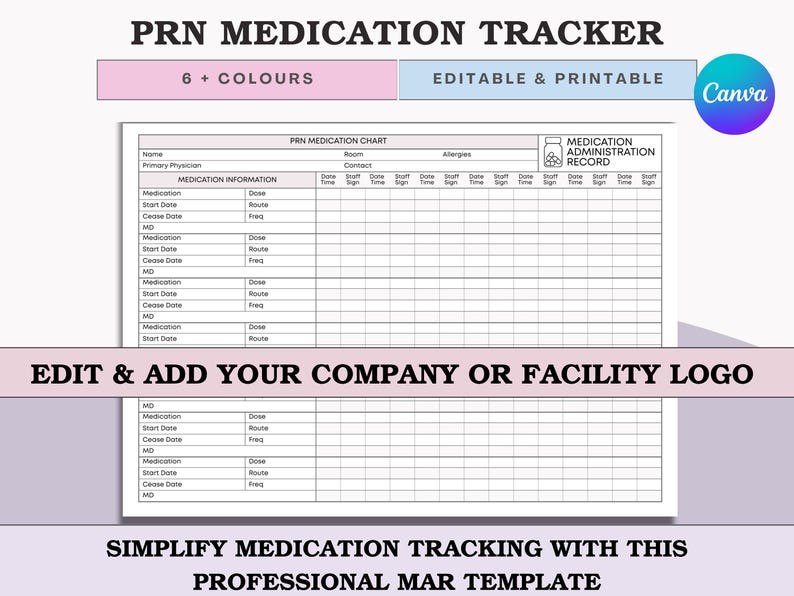 May include: A printable medication tracker template with a white background and a grid layout for recording medication details. The design includes the text "PRN Medication Tracker," "6+ Colors," and "Editable & Printable." The template is designed to simplify medication tracking.