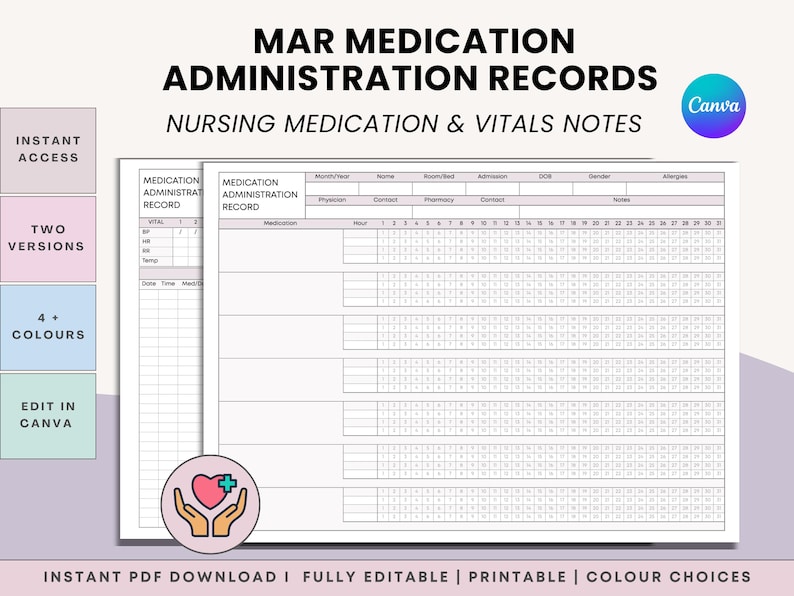 May include: A printable MAR (Medication Administration Record) template with the title "MAR MEDICATION ADMINISTRATION RECORDS" and the subtitle "NURSING MEDICATION & VITALS NOTES". The template includes sections for medication, vital signs, and notes. The image also includes the Canva logo.
