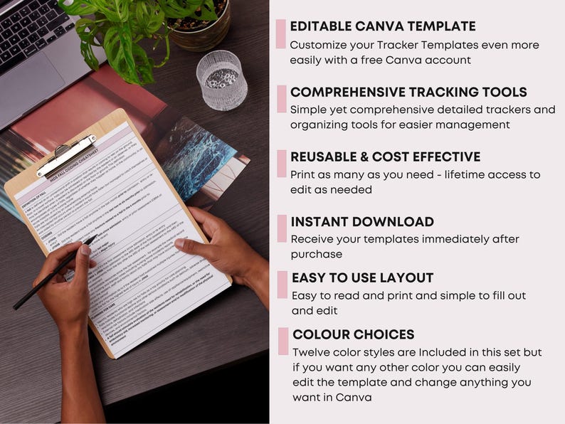 May include: A wooden clipboard holds a detailed document, with a pen poised above the text. The image includes text about editable Canva templates, comprehensive tracking tools, and reusable, cost-effective design. A laptop and plant are in the background.