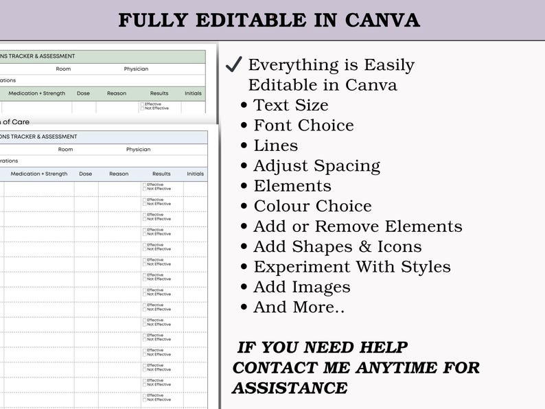 May include: A digital template featuring a medication tracker and assessment form, labelled "FULLY EDITABLE IN CANVA". The right side lists features such as text size, font choice, and adding images. Contact information is at the bottom.