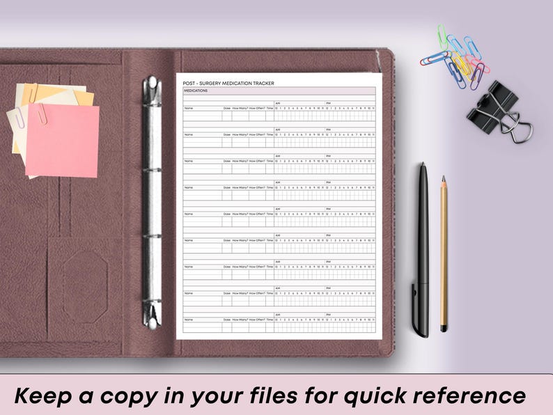 May include: A brown binder with a printed "Post-Surgery Medication Tracker" form. The form has rows for medication details. Includes sticky notes, paper clips, a pen, and a pencil. Text at the bottom reads "Keep a copy in your files for quick reference."