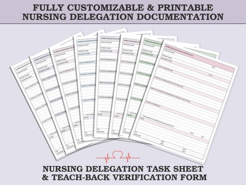 May include: A collection of printable nursing delegation documentation sheets. The sheets are white with light gray and colored accents. The text includes "Nursing Delegation Documentation" and "Nursing Delegation Task Sheet & Teach-Back Verification Form".