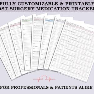 May include: A stack of printable post-surgery medication trackers. The forms are white with black text and colored header accents. The text at the top reads "FULLY CUSTOMIZABLE & PRINTABLE POST-SURGERY MEDICATION TRACKERS". The bottom text reads "FOR PROFESSIONALS & PATIENTS ALIKE".