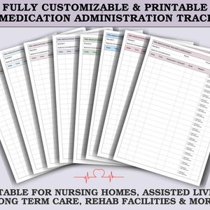 May include: A collection of printable medication administration trackers. The trackers are white with gray and coloured accents. Text at the top reads "FULLY CUSTOMIZABLE & PRINTABLE PRN MEDICATION ADMINISTRATION TRACKERS". The bottom text reads "SUITABLE FOR NURSING HOMES, ASSISTED LIVING, LONG TERM CARE, REHAB FACILITIES & MORE".