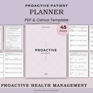 May include: A digital planner template with the text "PROACTIVE PATIENT PLANNER" and "PDF & Canva Template." The cover is light pink with the words "PROACTIVE PATIENTS" and "2025." The planner includes 45 pages for proactive health management.